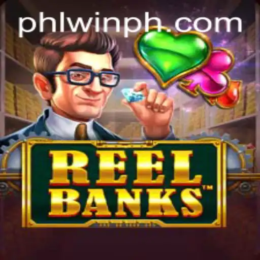 Exploring the Exciting World of ReelBanks: A PHLWIN Adventure
