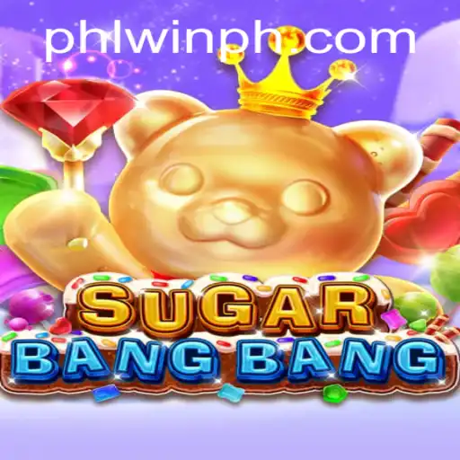 Exploring SUGARBANGBANG: The Ultimate PHLWIN Gaming Experience
